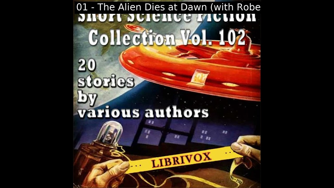 Short Science Fiction Collection 102 by Various read by Various Part 1/2 | Full Audio Book