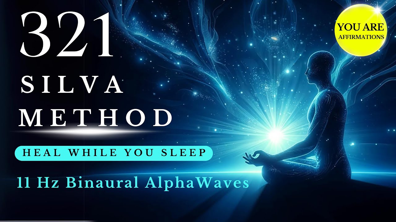 Silva Method Sleep Meditation | Heal Your Body & Reprogram Your Mind for Abundance (YOU ARE)