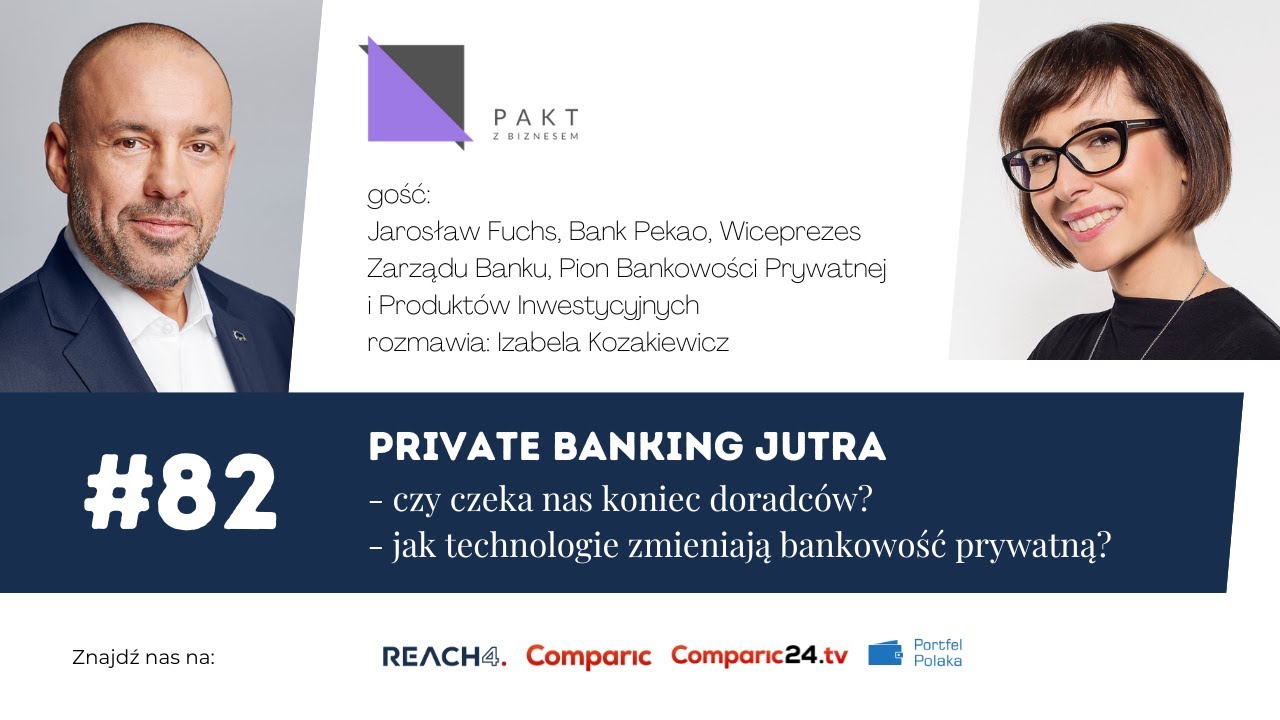 Private banking w digitalu. Czy czeka nas koniec doradców? | Pakt z Biznesem #82