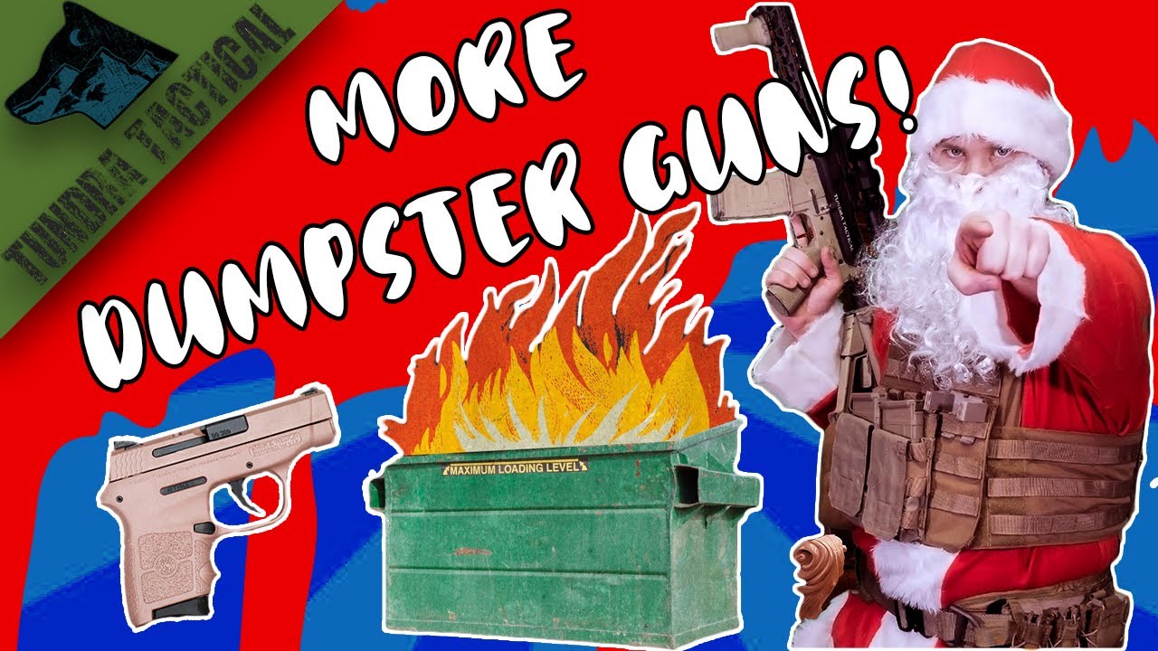 What Your Dumpster Fire Gun Says About You Christmas Edition