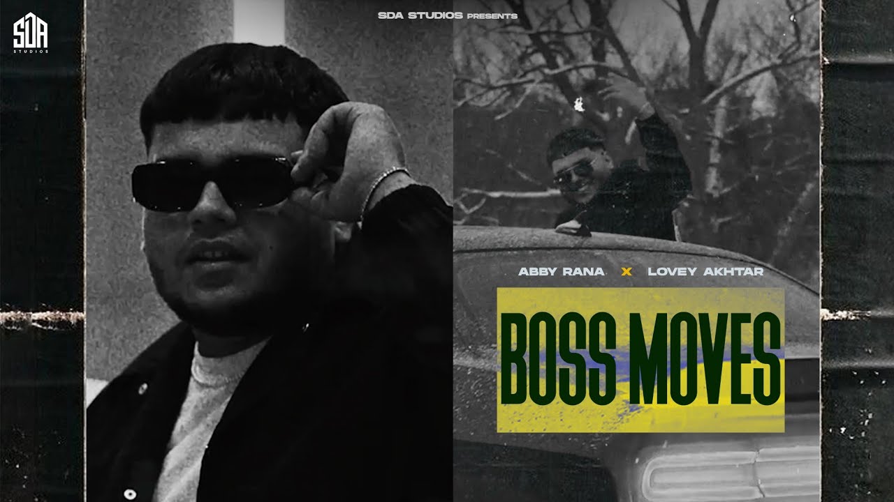 Boss Moves (Official Video) | Abby Rana | Lovey Akhtar | New Punjabi Songs 2025 | SDA Studios