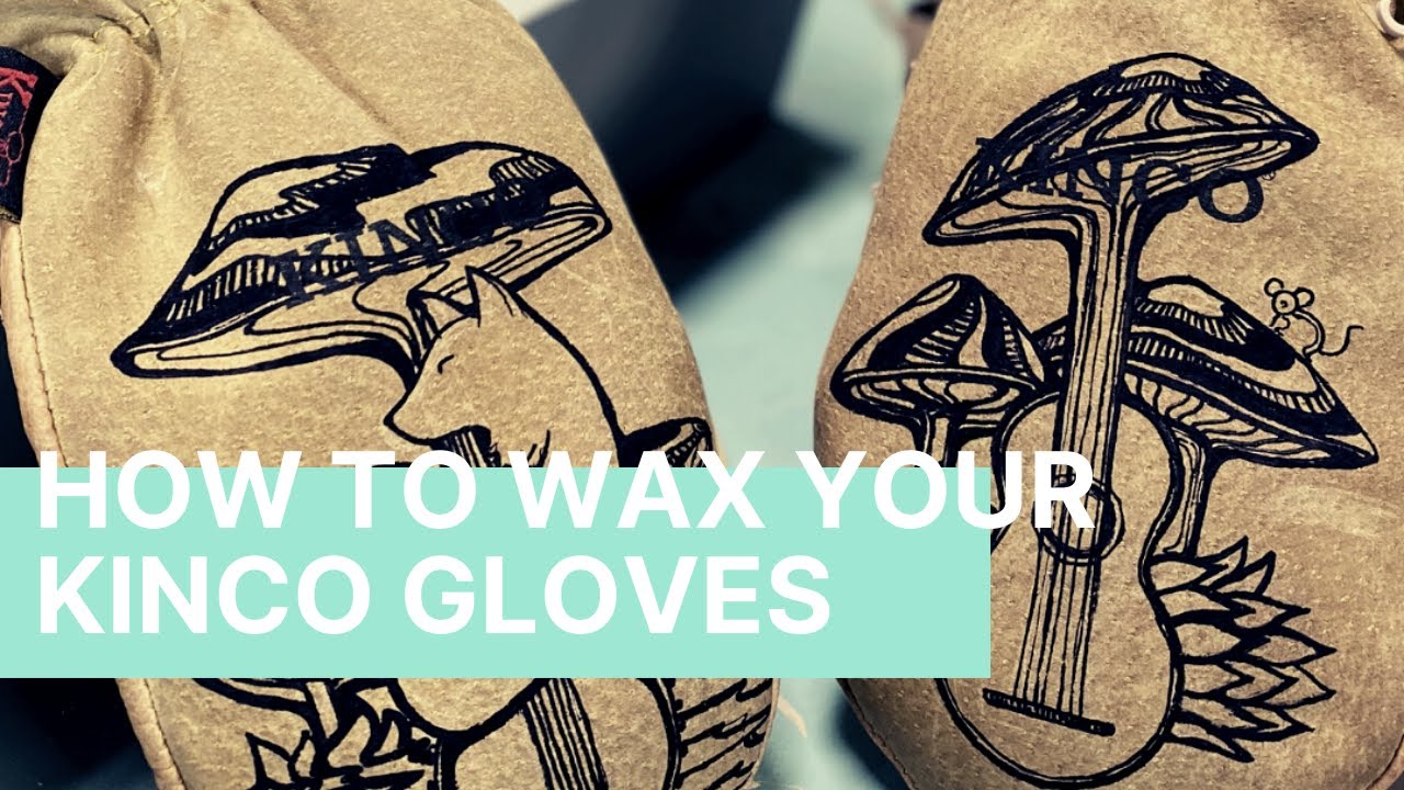 How to Wax Your Kinco Gloves