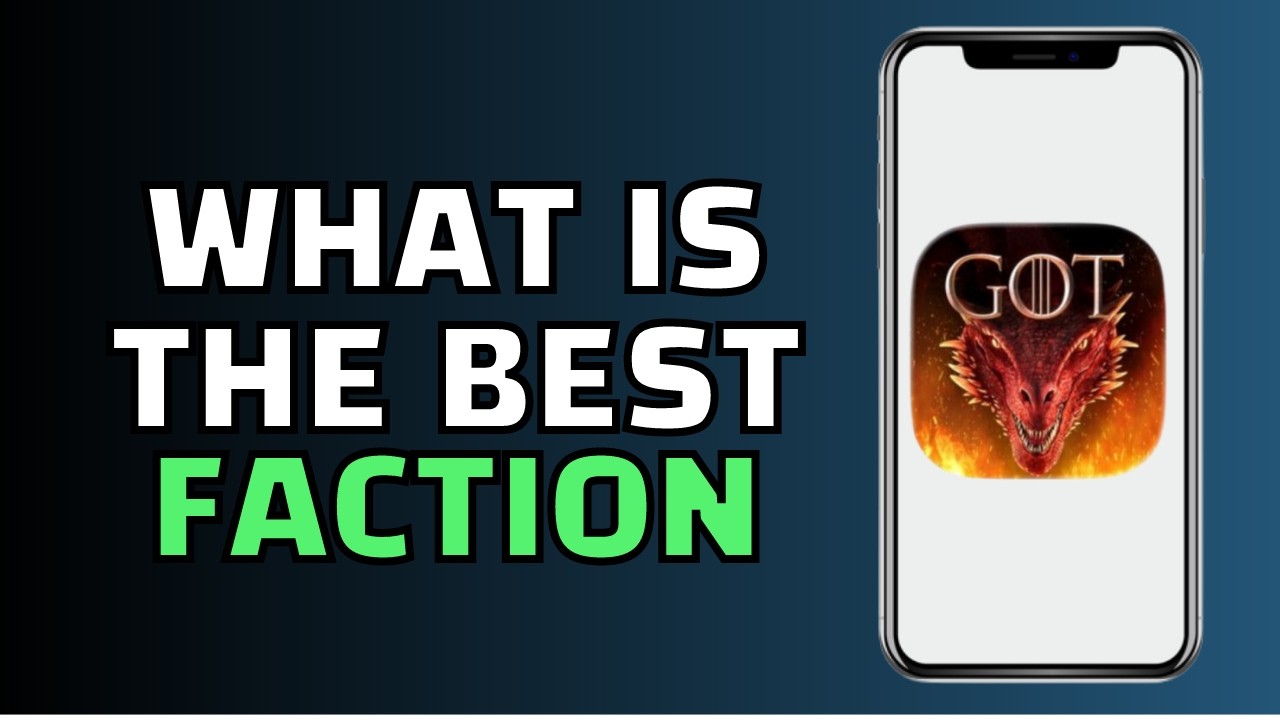 GOT Dragonfire Factions Explained - Which Faction is Best?