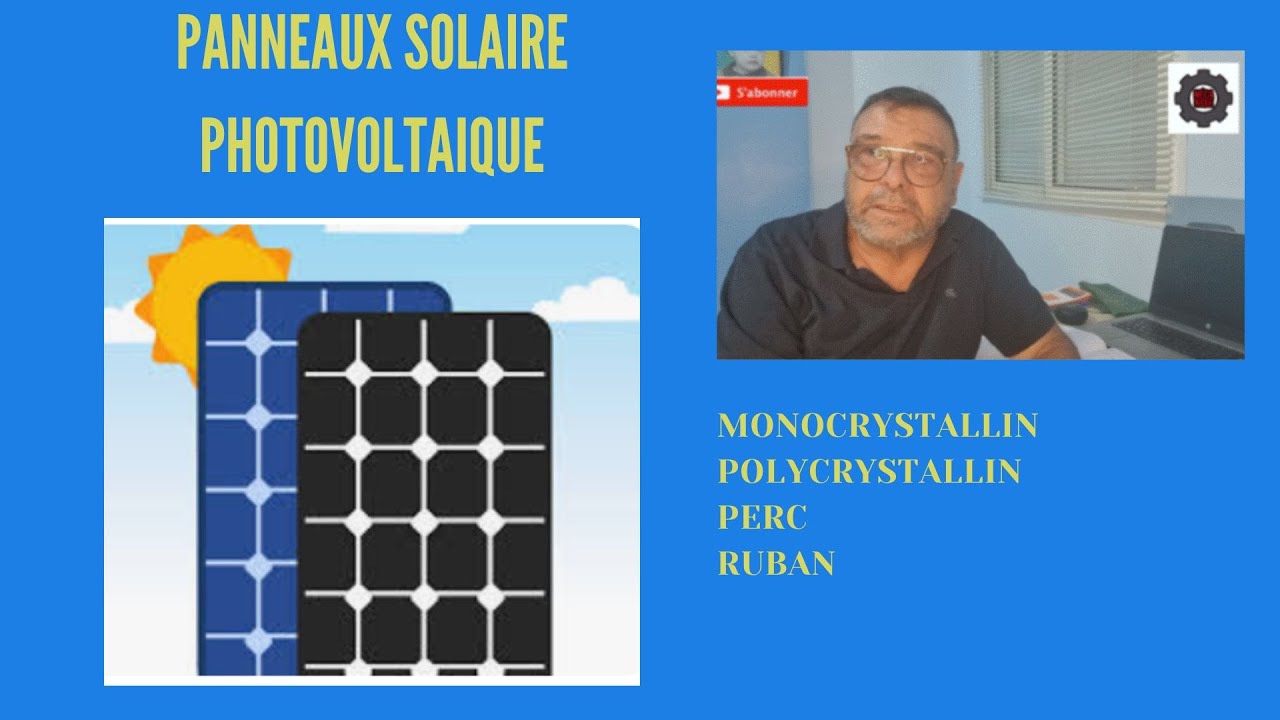 Video N° 439 Specifications des Panneaux Photovoltaiques