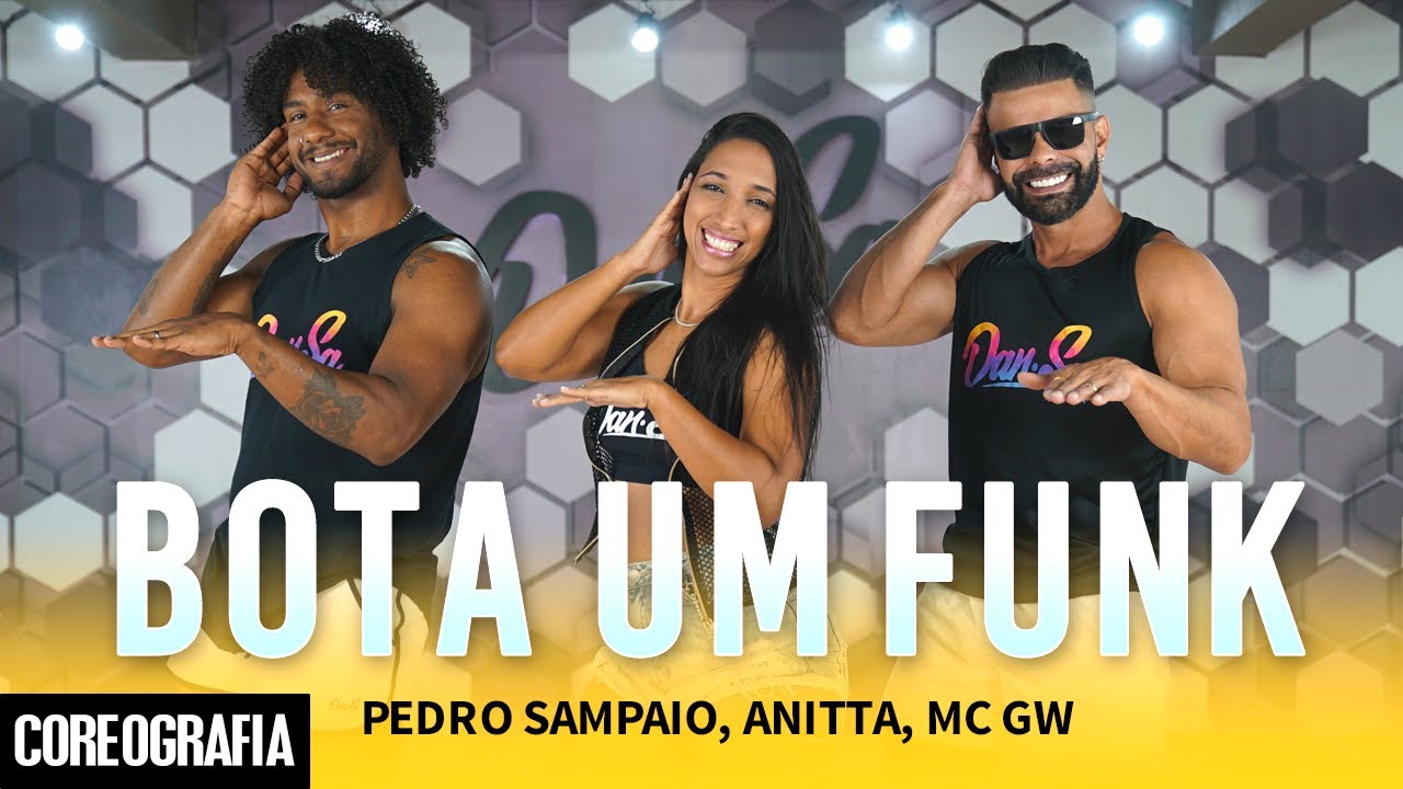 BOTA UM FUNK - PEDRO SAMPAIO, ANITTA, MC GW - Dan-Sa / Daniel Saboya (Coreografia)