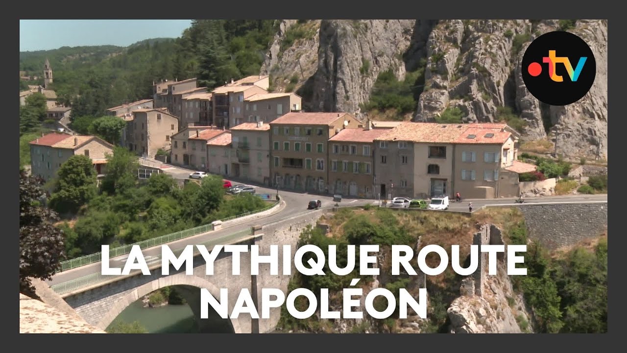 La mythique route Napoléon de la Côte d'Azur aux Alpes