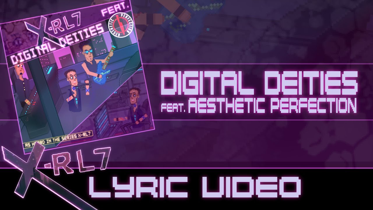 X-RL7 - Digital Deities feat. Aesthetic Perfection (Lyric Video)