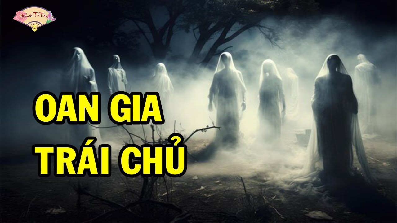 Sự Thật Về Oan Gia Tr&aacute;i Chủ, C&aacute;ch Nhận Biết V&agrave; Ho&aacute; Giải Oan Gia Tr&aacute;i Chủ #oangiatraichu #anlactutam
