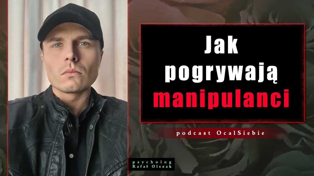 Jak pogrywają manipulanci
