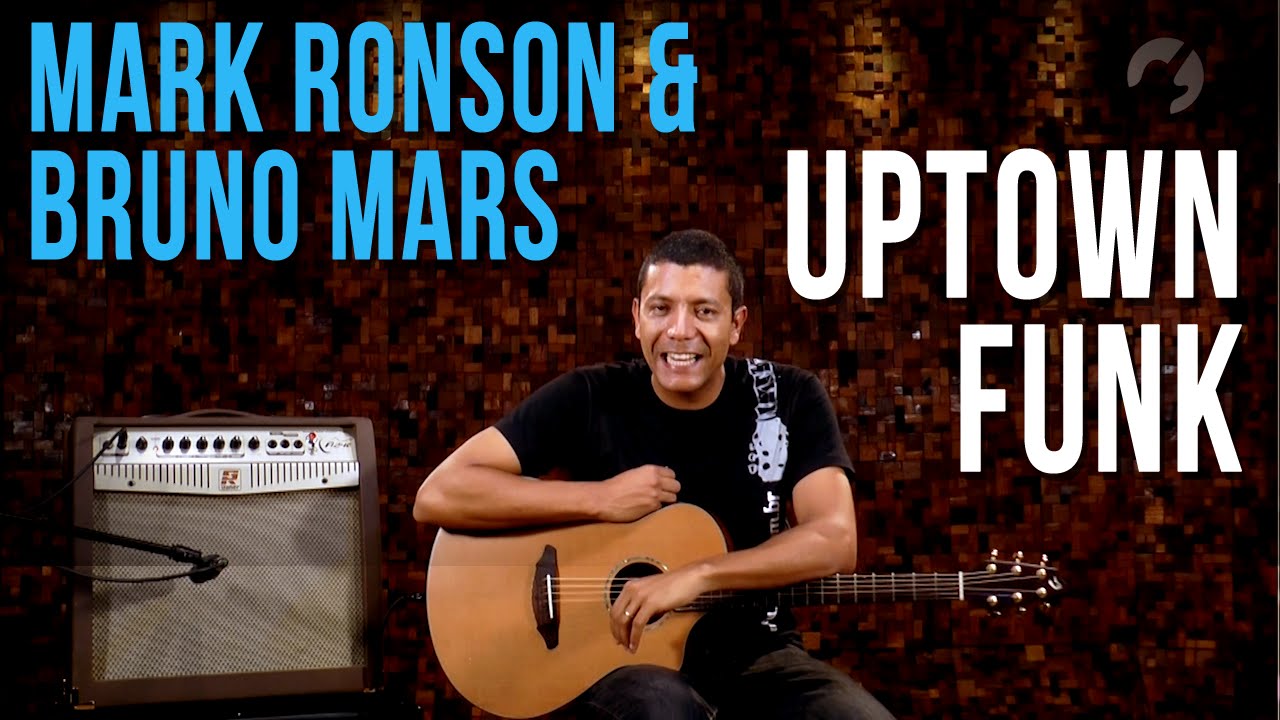 Mark Ronson  ft. Bruno Mars - Uptown Funk (como tocar - aula de violão)