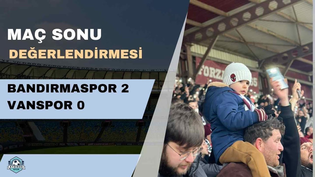 Bandırmaspor 2 Vanspor 0 Maç Sonu Değerlendirmesi / Masadayız