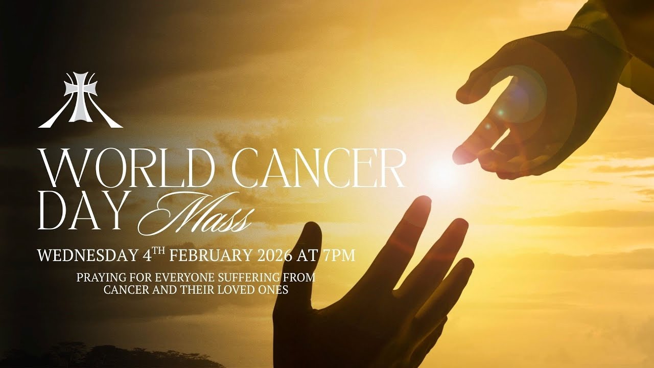 World Cancer Day Mass | Wednesday 4 February 2026 at 7 pm