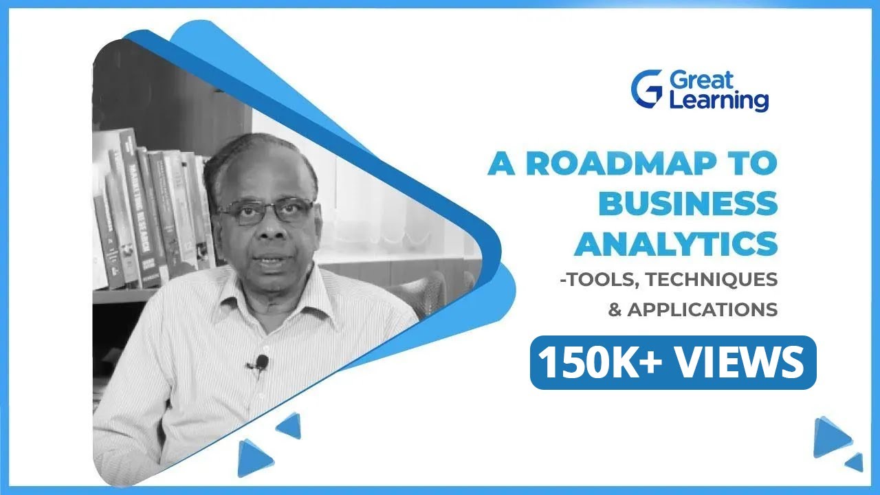 Business Analytics Course | A Roadmap to Business Analytics - Tools, Techniques & Applications