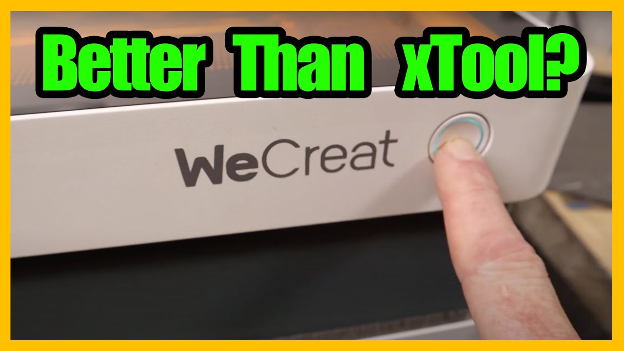 Better than xTool? - The New 20w WeCreat Vision