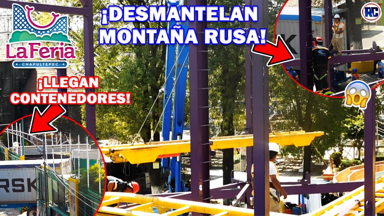 Comienzan a DESMANTELAR LA MONTAÑA RUSA de la FERIA DE CHAPULTEPEC 