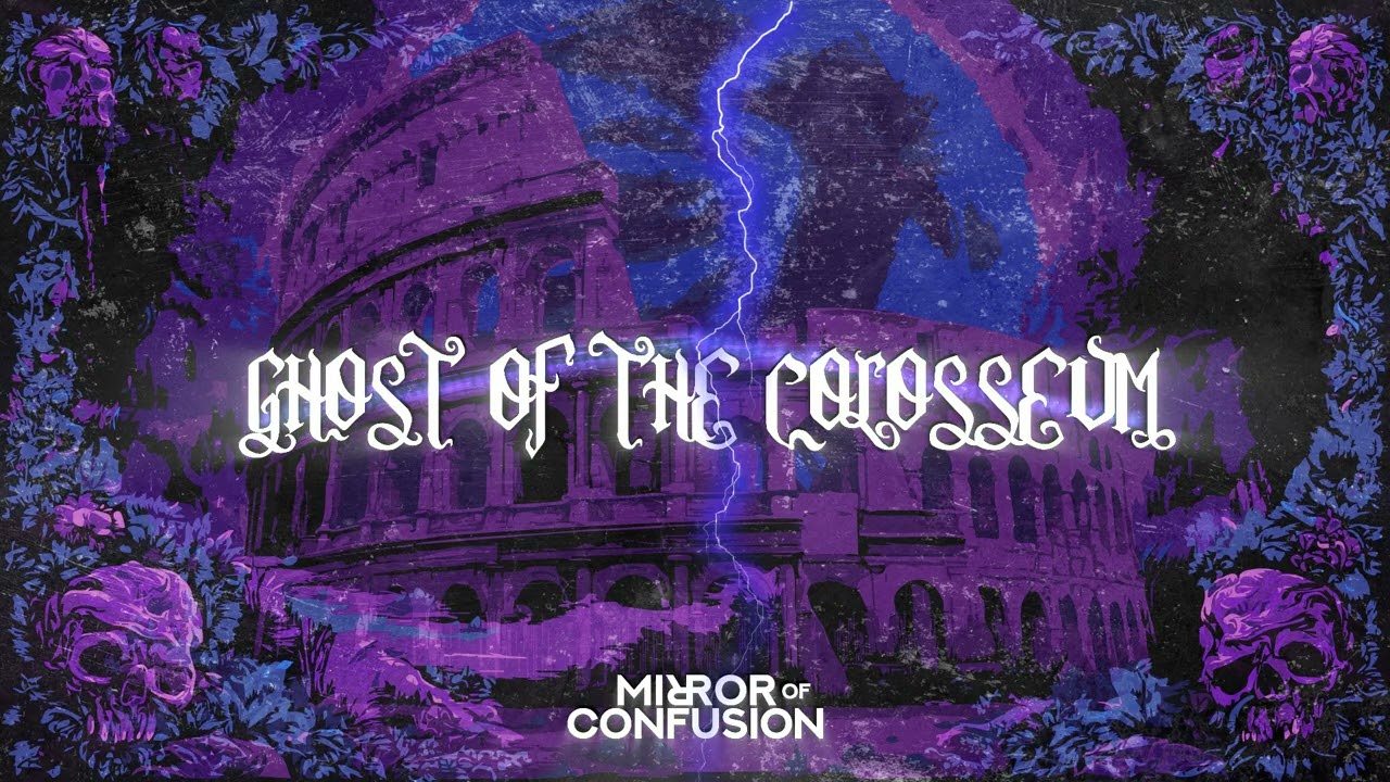 Mirror of confusion - Ghost of the colosseum