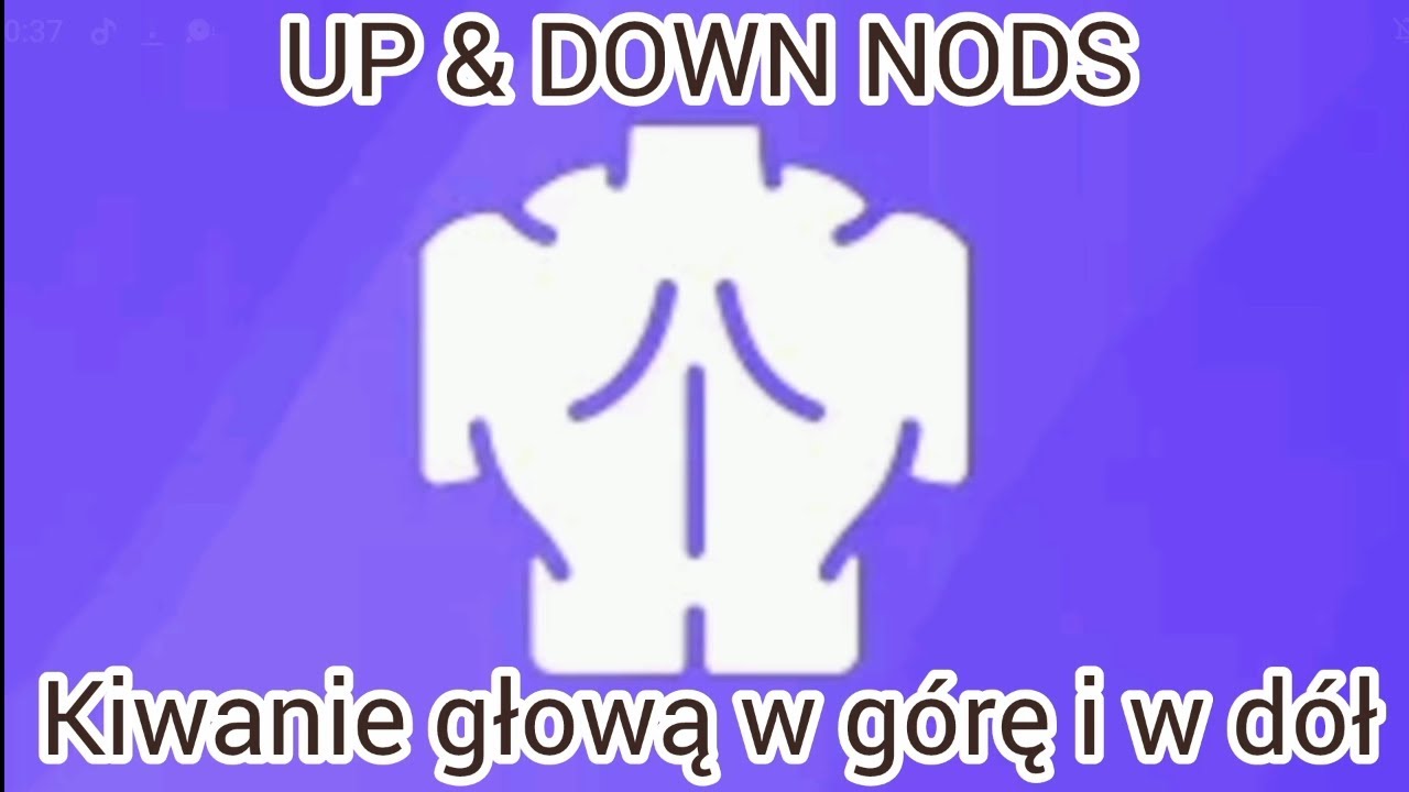 UP & DOWN NODS Kiwanie głową w g&oacute;rę i w d&oacute;ł 🏋️🔥💜 *Trening* *Instrukcja dobrego ćwiczenia*