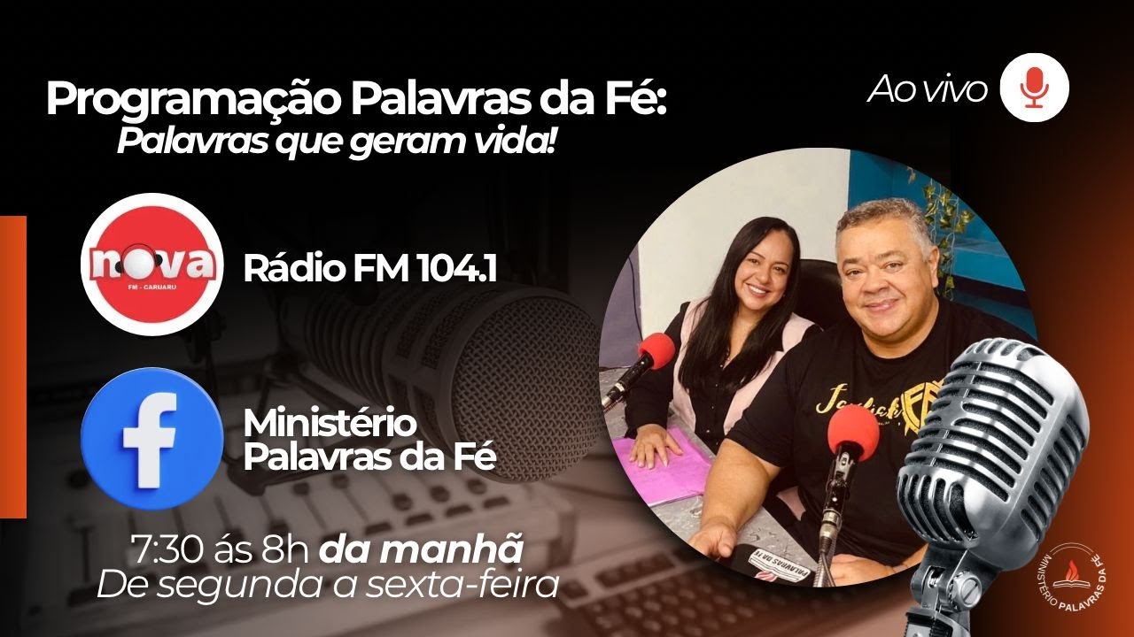 Ministério Palavras da Fé  Palavras que geram vidas  22/01 /2026    PALAVRAS DA FÉ EM MINHA CASA!
