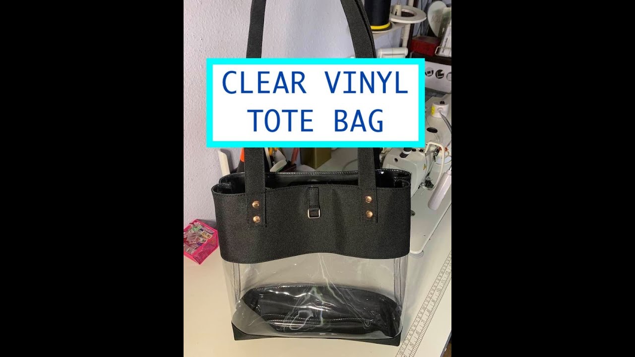 Clear Vinyl Tote Bag Tutorial {FREE PATTERN}