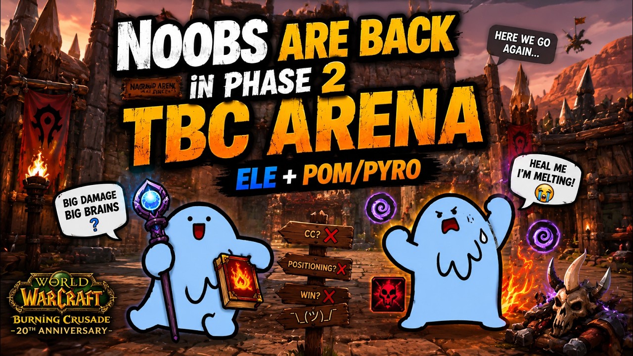 Noobs are BACK in PHASE 2 TBC Arena (ELE + POM/PYRO)