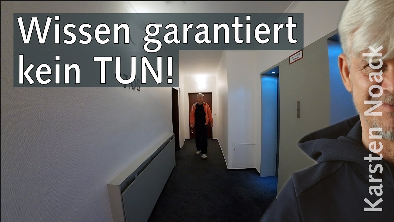 Wissen garantiert kein TUN!