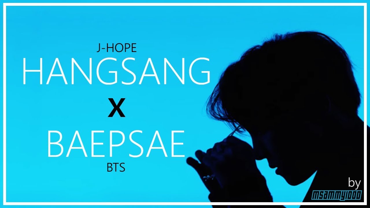 BTS / J-Hope - Hangsang x Baepsae [MASHUP]