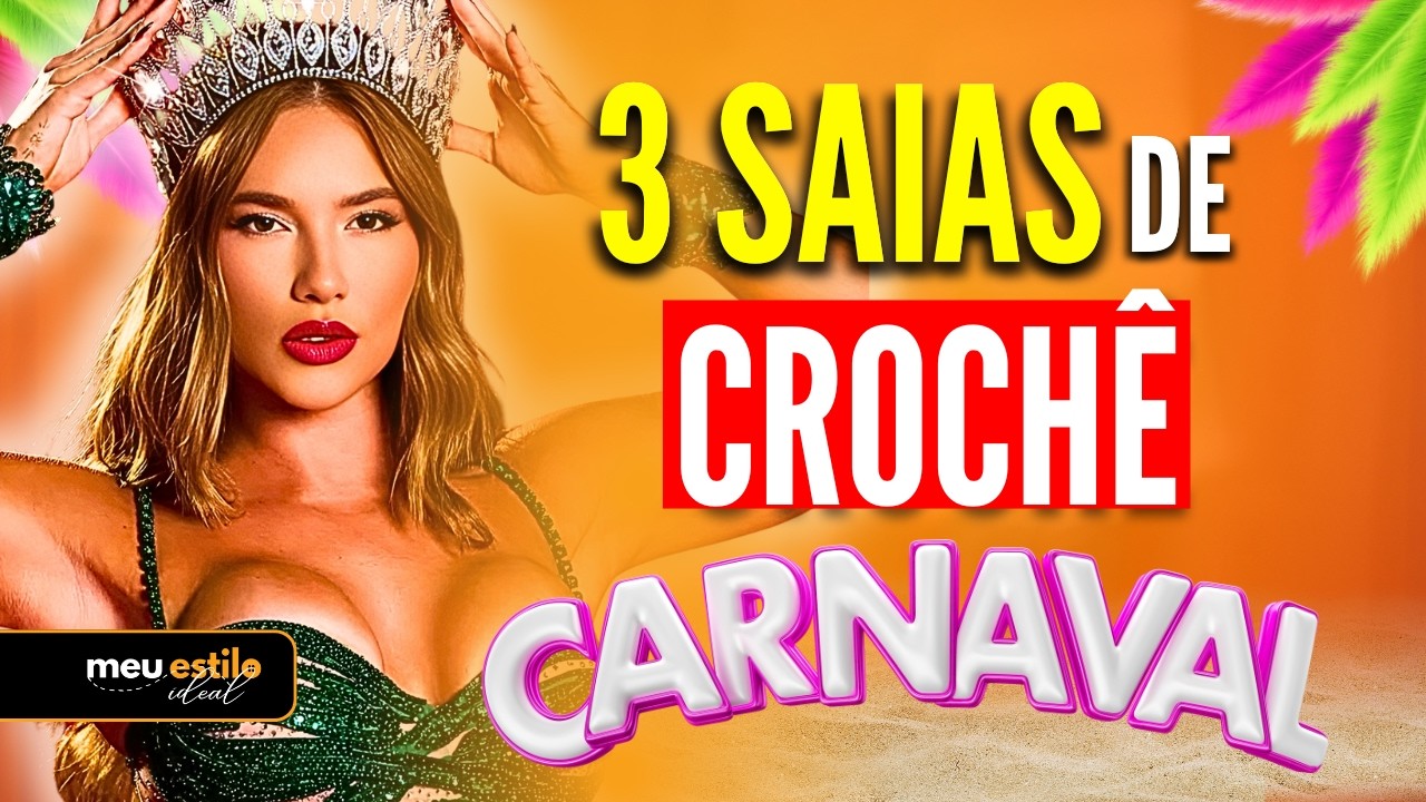 Essas 3 SAIAS DE CROCHÊ são a Sensação do CARNAVAL 2026 - Ideias Incríveis Para Vender e Usar!