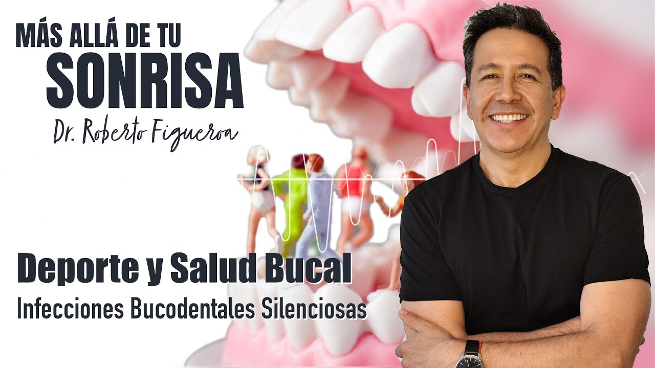 Deporte y Salud bucal: Infecciones Bucodentales Silenciosas