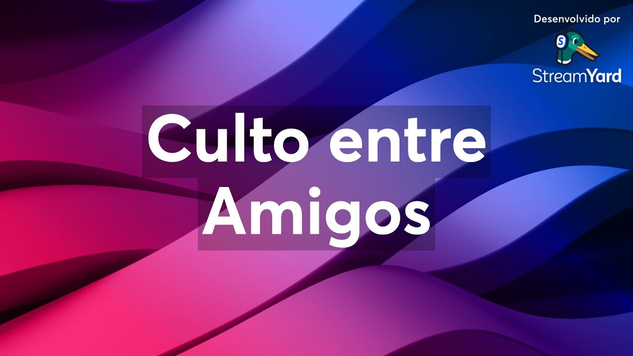 Culto entre Amigos