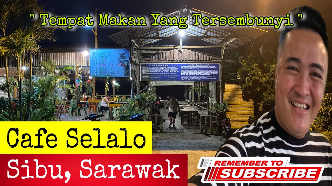 Tempat Makan Yang Tersembunyi Di Sibu | Cafe Selalo, Paradom | Mei 2023