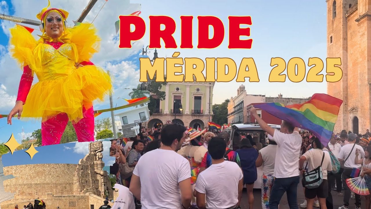 PRIDE MÉRIDA 2025 l 07 DE JUNIO