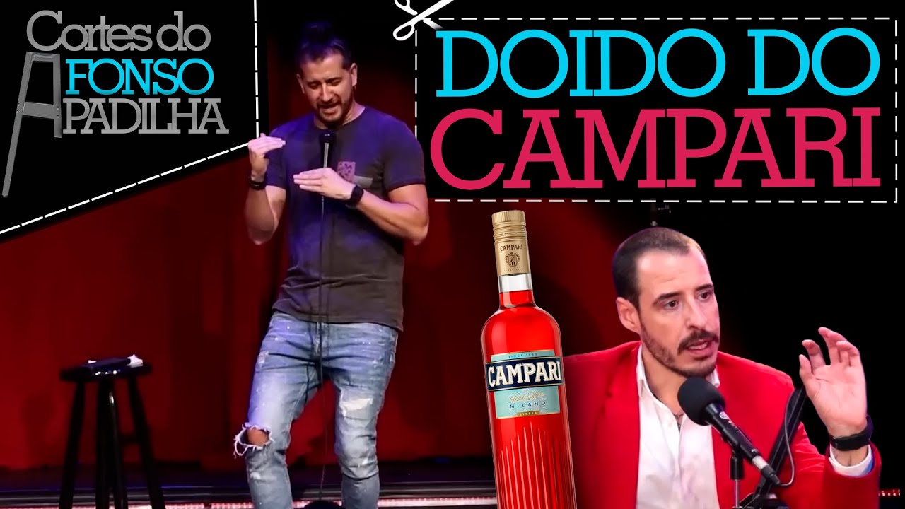 CALVO DO CAMPARI &Eacute; MALUCO! - Cortes do Afonso Padilha