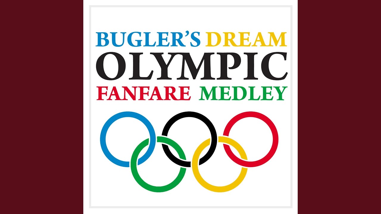 Bugler's Dream / Olympic Fanfare Medley