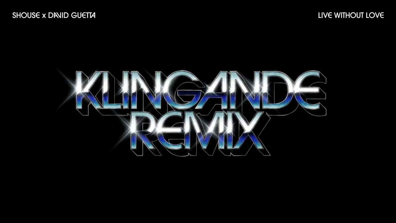SHOUSE x David Guetta - Live Without Love (Klingande Remix) (Official Audio)