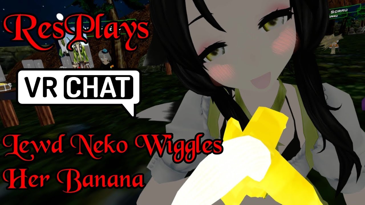 ResPlays VRChat: Lewd Neko Wiggles Her Banana In My Face