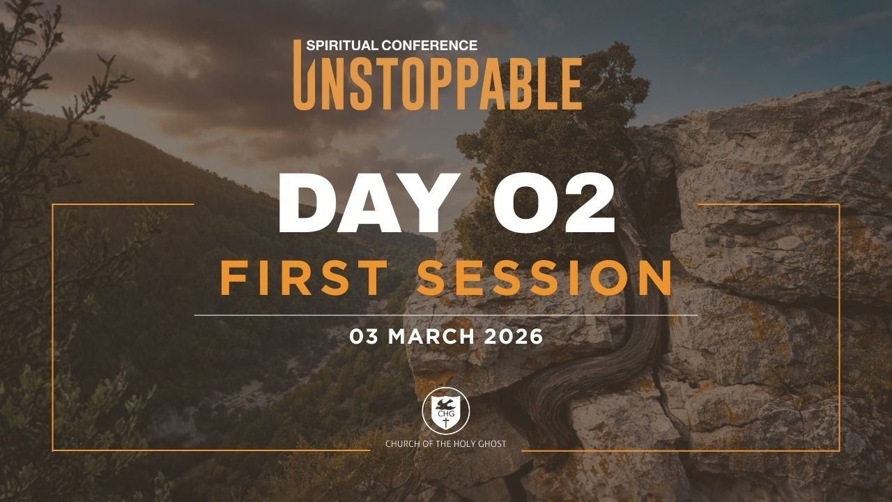 Day 2: First Session| Spiritual Conference 2026 | Church of the Holy Ghost