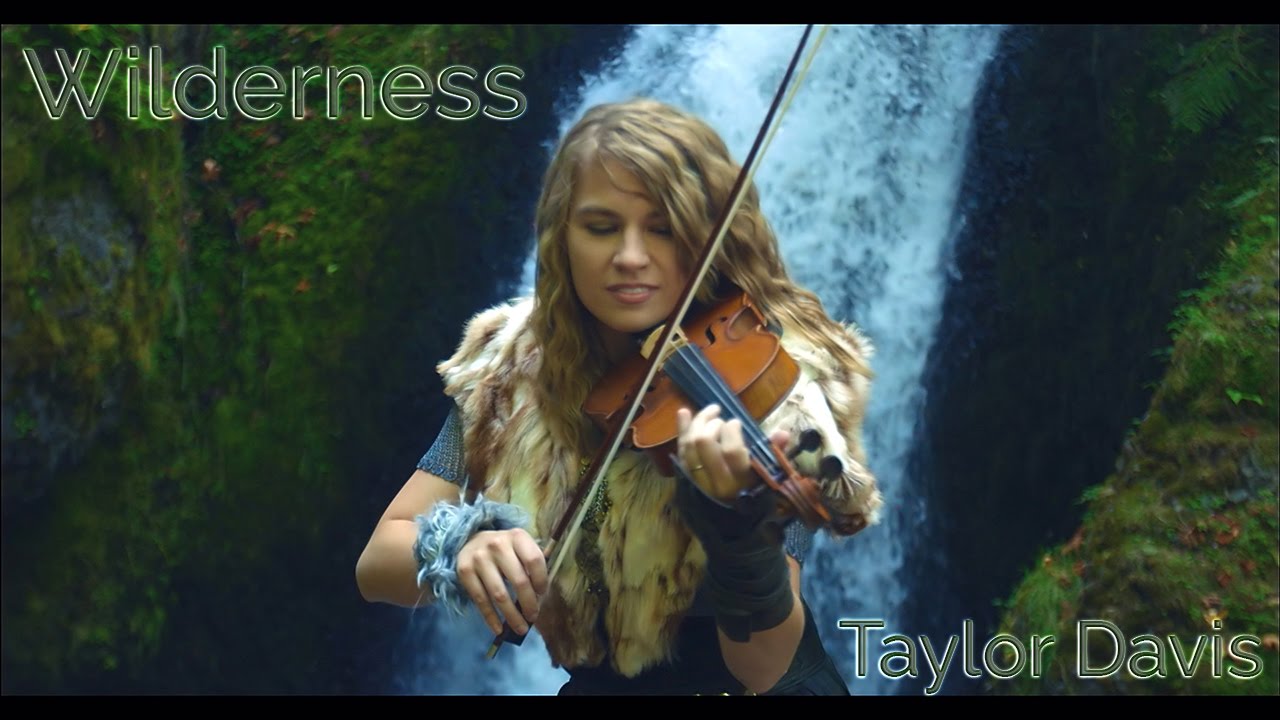 Wilderness - Taylor Davis (Original Song)