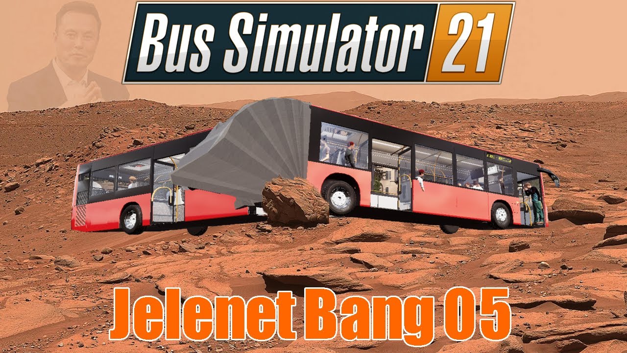 Bus Simulator 21 Jelenet Bang 05 / Az utolsó rész