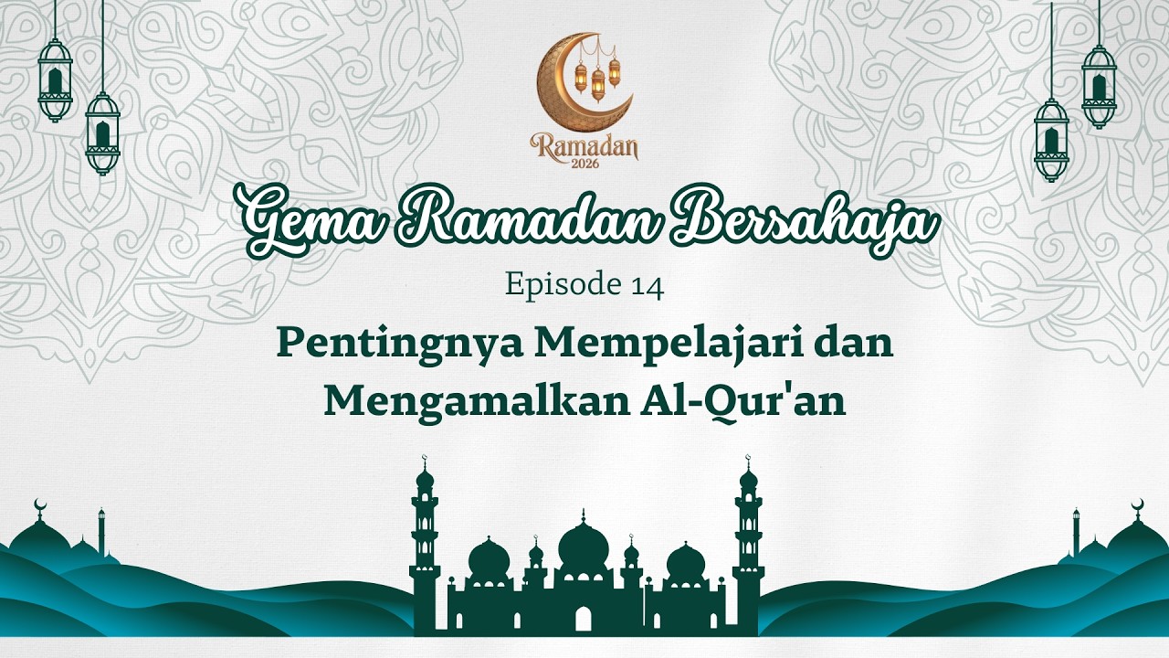 GEMA RAMADAN BERSAHAJA (Episode 14)