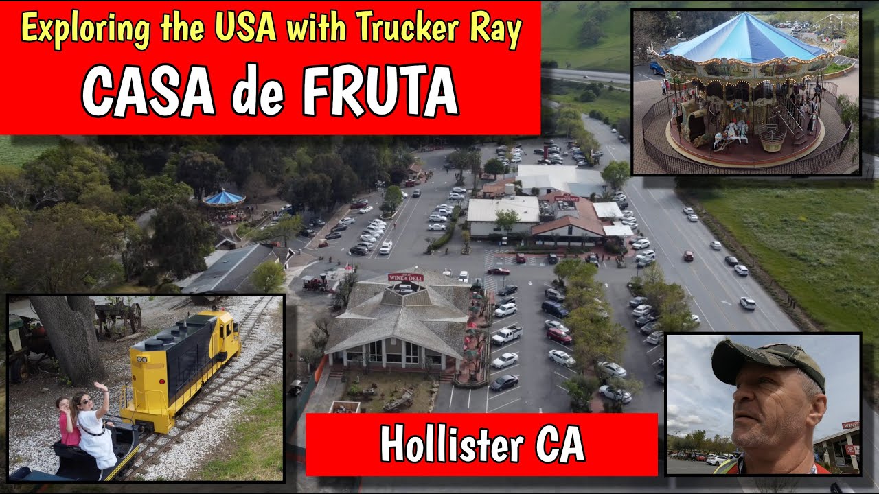 Исследуем США с Trucker Ray — Casa De Fruta в Холлистере, Калифорния