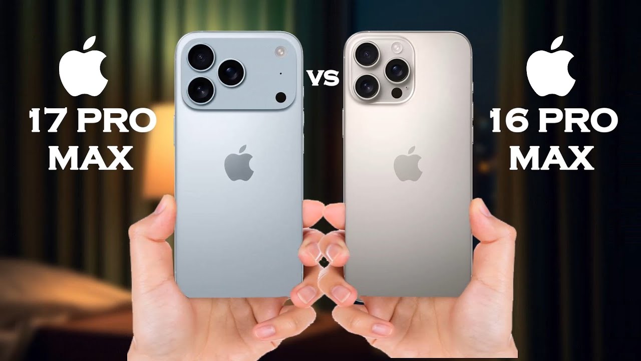 iPhone 17 Pro Max VS iPhone 16 Pro Max
