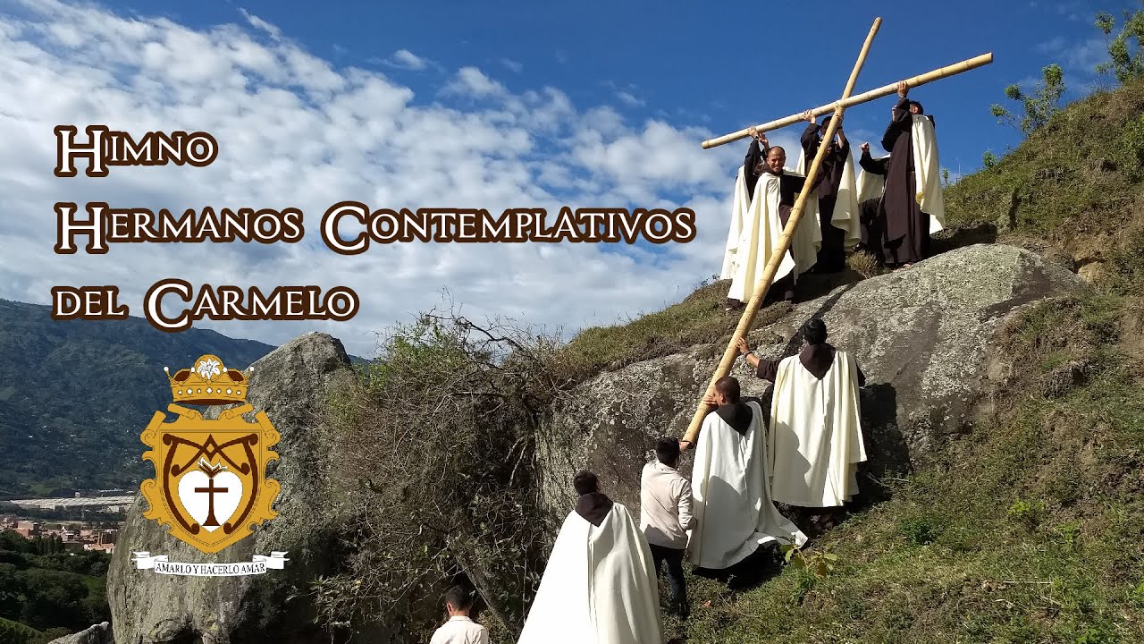 Himno - Hermanos Contemplativos del Carmelo - Video oficial
