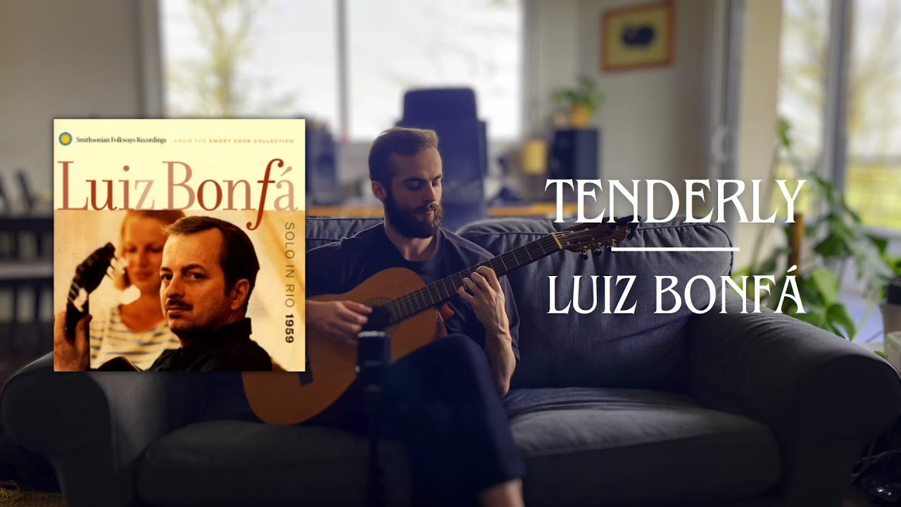 Tenderly - Luiz Bonfá