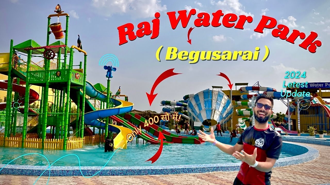 Raj Water Park ( Begusarai ) Teghra | मात्र 400 सौ में 🤔 | 2024 letest Update | #waterpark