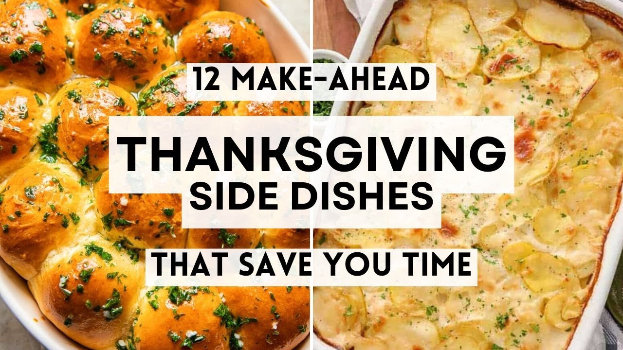 12 Make-Ahead Thanksgiving Side Dishes That Save You Time  #HolidayAppetizers #sharpaspirant