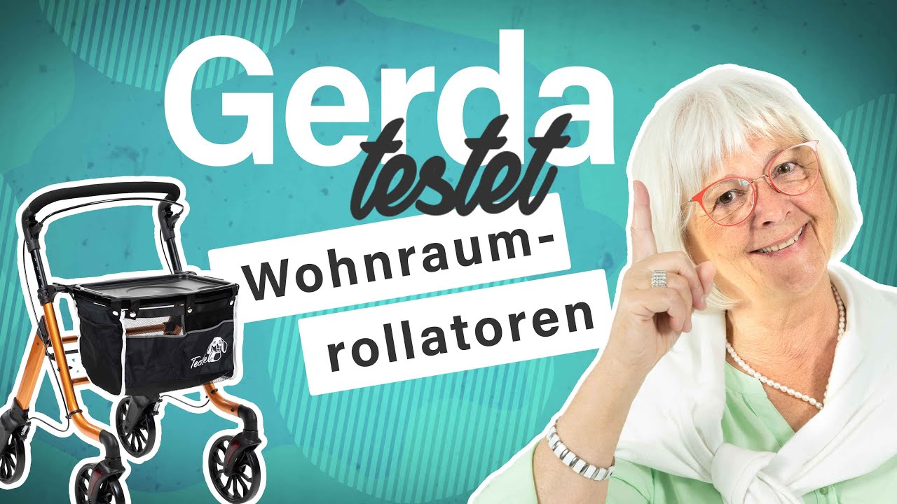 Gerda testet die besten Wohnraumrollatoren 2022! | Rollatoren passend zum Zuhause