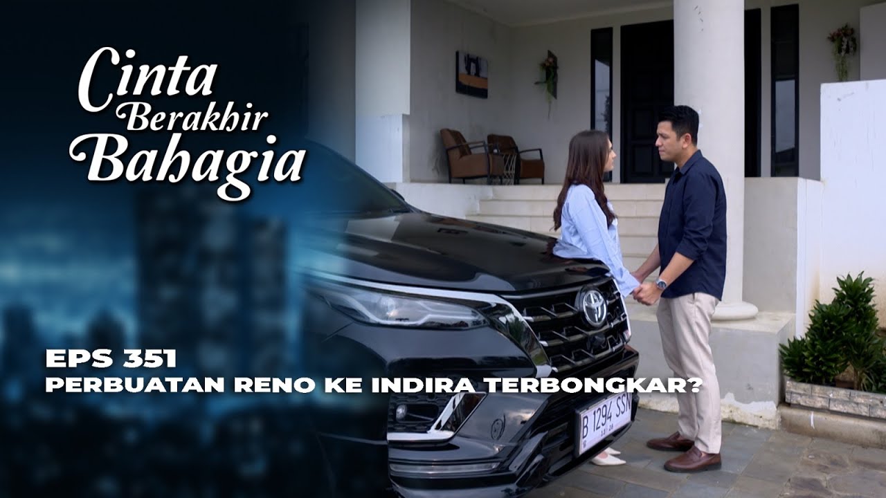 KECELAKAAN‼️ AYU & RENO TIDAK SELAMAT - CINTA BERAKHIR BAHAGIA EPS 351