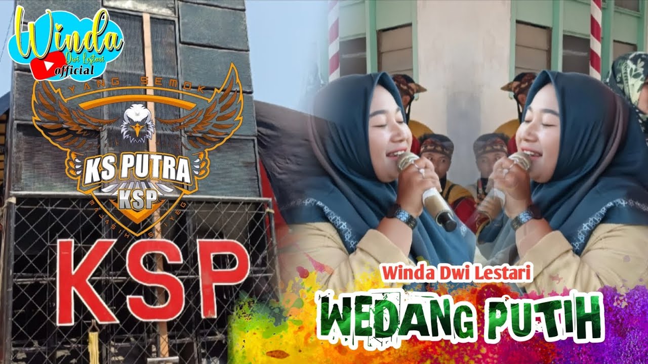WEDANG PUTIH ❗ WINDA DWI LESTARI || KS PUTRA || MAJASIH GG. KOMBAYANA SLIYEG