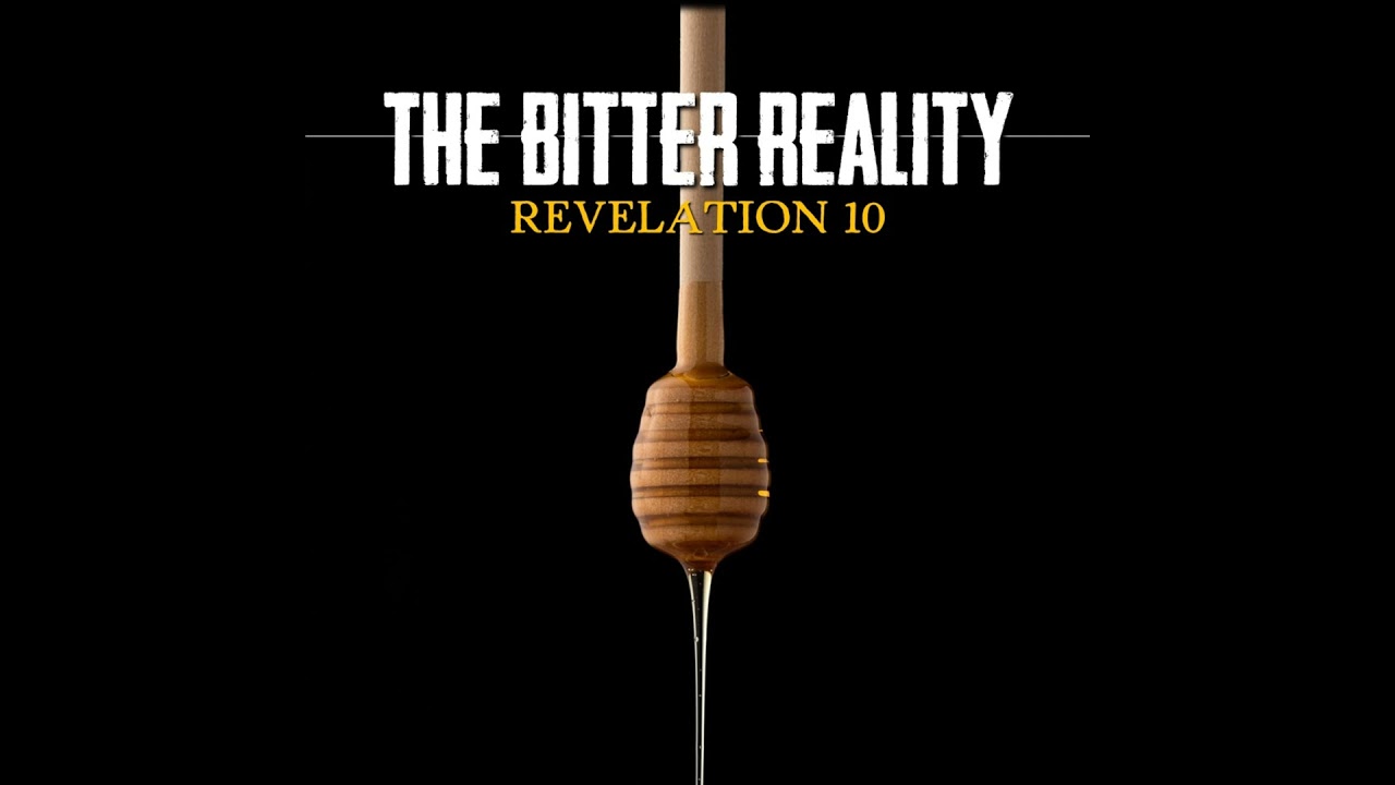 The Bitter Reality | Revelation 10 | Believers Church - Duluth Church Sermons - Verse by Verse Bi...
