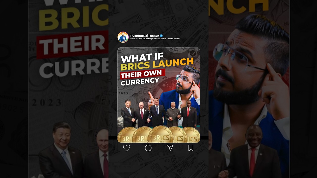 What If BRICS Launch Their Own Currency
